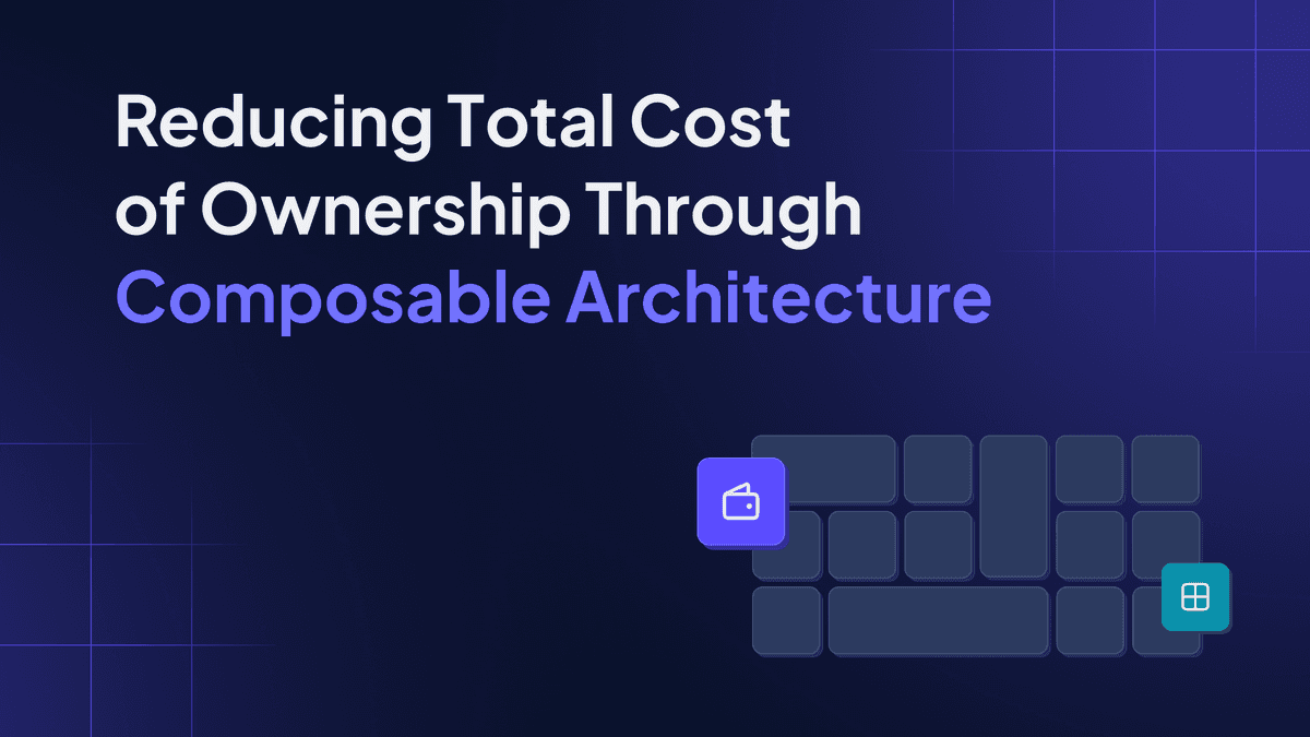 Reducing total cost of ownership through composable architecture