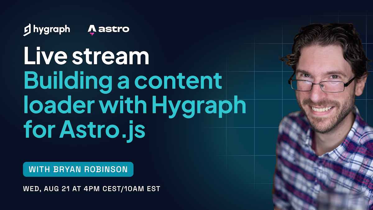 Building a content loader with Hygraph for Astro.js