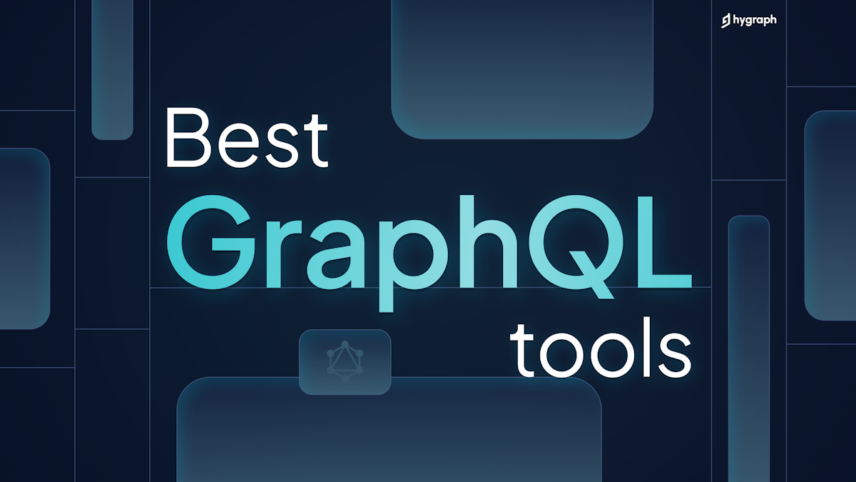 Best GraphQL tools